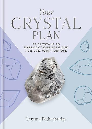 Your Crystal Plan (Gemma Petherbridge)