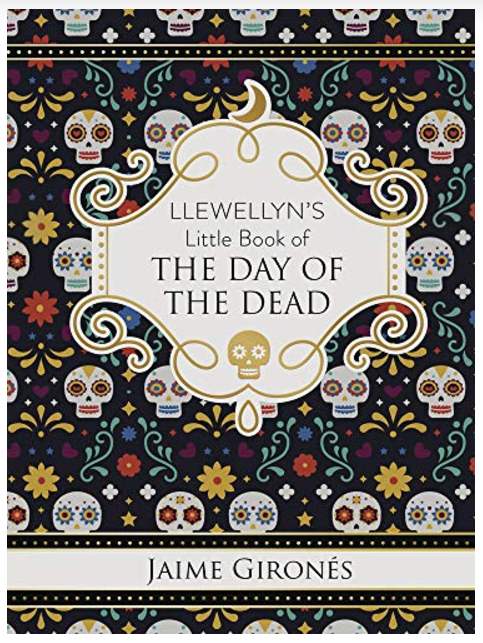 Llewellyn's Little Book of The Day of The Dead Book (Jaime Girones)