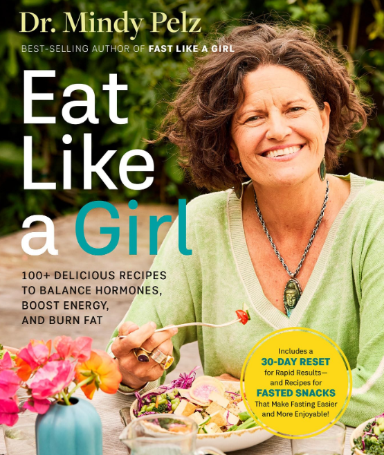Eat Like a Girl Book (Dr. Mindy Pelz)