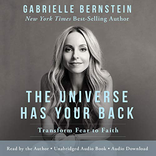 The Universe Has Your Back (Gabrielle Bernstein)