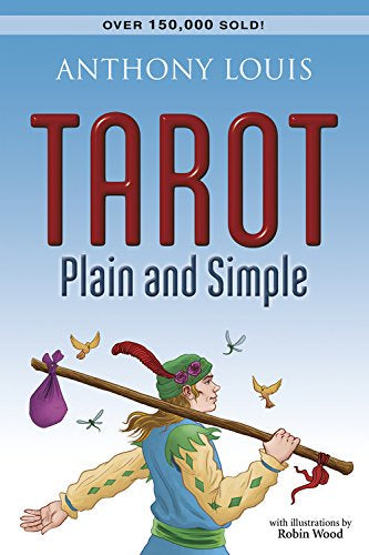 Tarot Plain and Simple (Anthony Louis)
