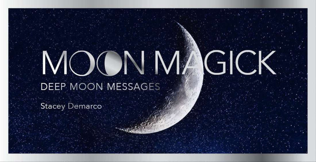 Moon Magick - Deep Moon Messages (Stacey Demarco)