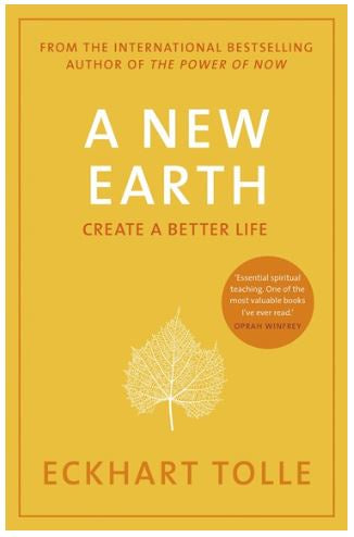 A New Earth Create A Better Life (Eckhart Tolle)