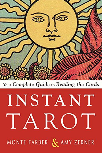 Instant Tarot (Monte Farber and Amy Zerner)