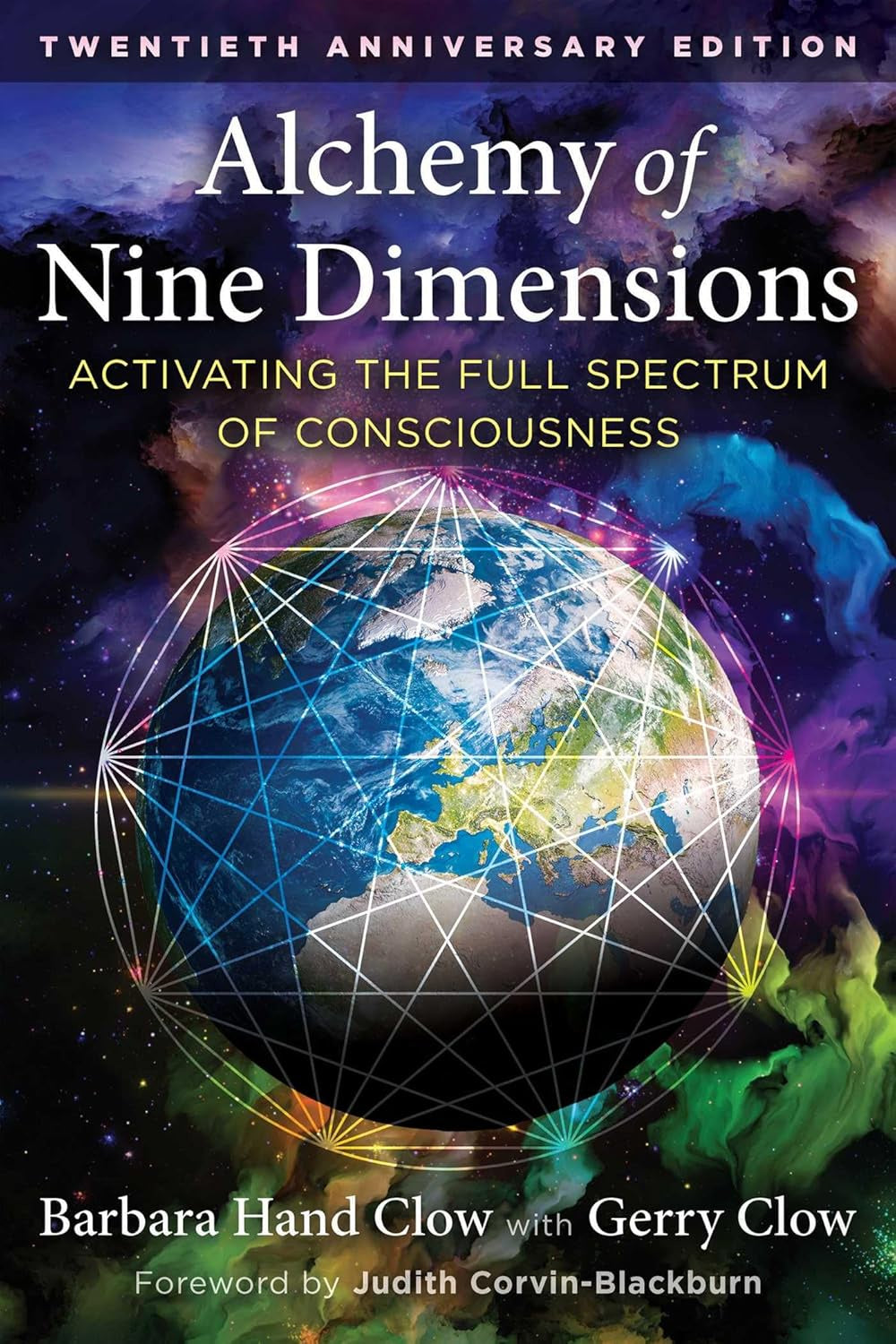 Alchemy of Nine Dimensions:  Activating the Full Spectrum of Consciousness (Barbara Hand Clow)