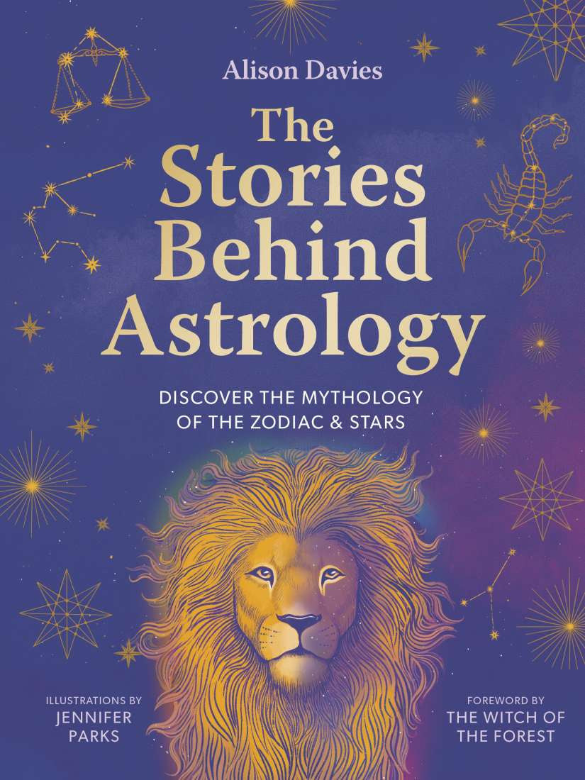 The Stories Behind Astrology Book (Alison Davies)