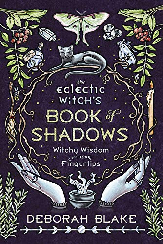 THE ECLECTIC WITCH’S BOOK OF SHADOWS(BLAKE, DEBORAH)