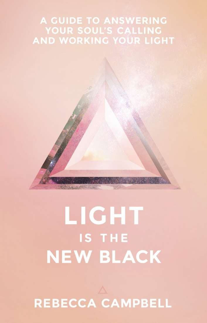 Light is the New Black (Rebecca Campbell)