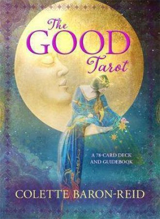 THE GOOD TAROT (REID-BARON, COLETTE)