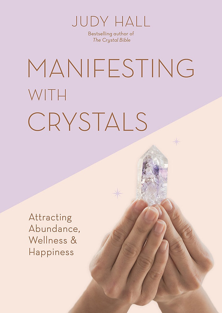 Manifesting with Crystals Book (Judy Hall)