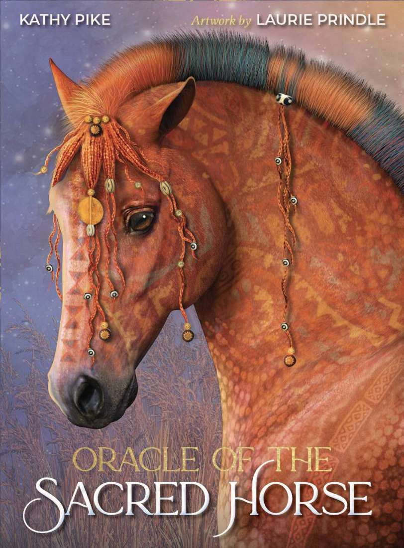 Oracle of The Sacred Horse (Kathy Pike)