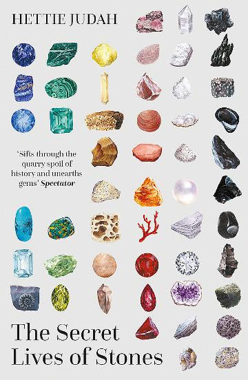 Lapidarium: The Secret Lives of Stones Book (Hettie Judah)
