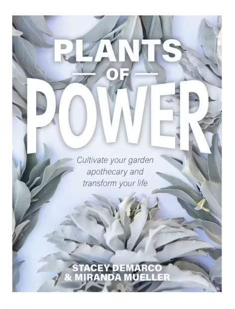 Plants of Power Book (Stacey Demarco & Miranda Mueller)