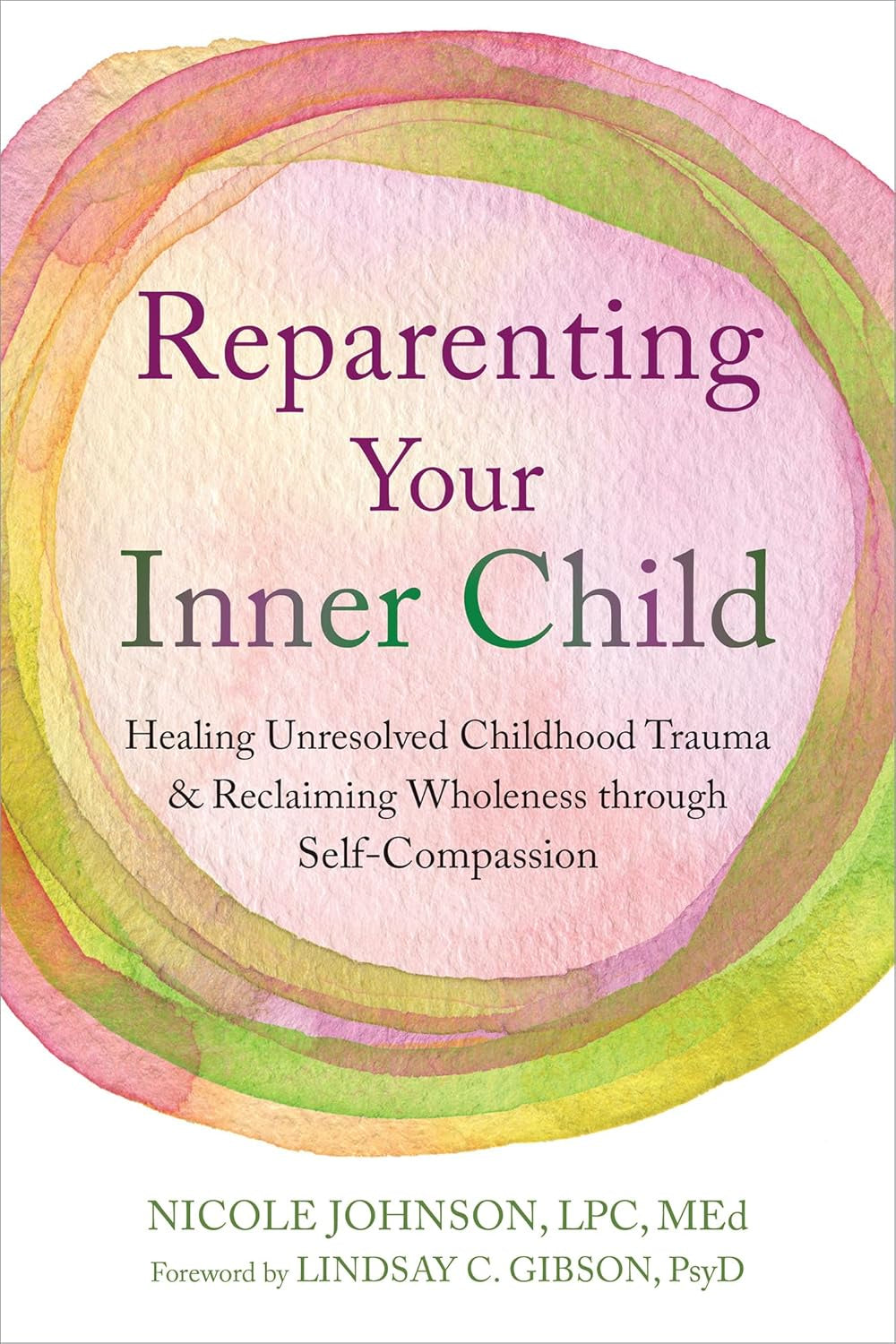 Reparenting Your Inner Child Book (Nicole Johnson & Lindsay Gibson)