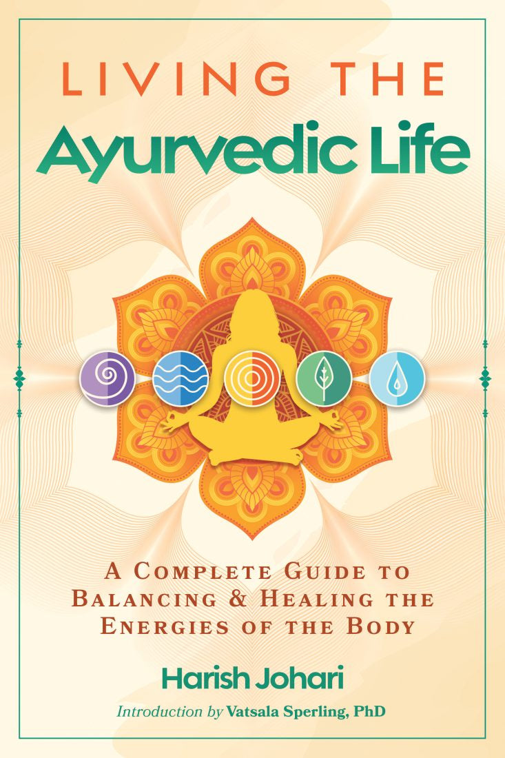 Living The Ayurvedic Life Book (Harish Johari)