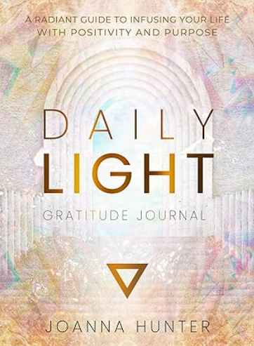 Daily Light Gratitude Journal (Joanna Hunter)