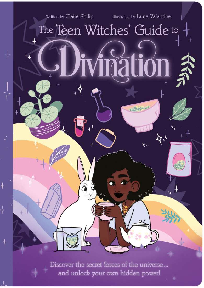 The Teen Witches' Guide to Divination (Claire Philip)