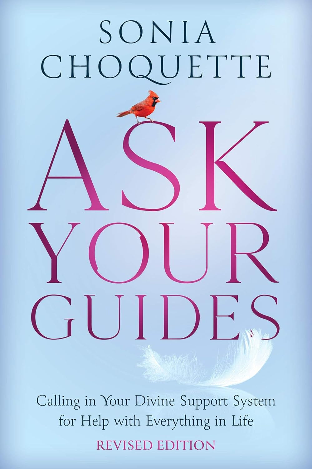 Ask Your Guides Revised Edition Book (Sonia Choquette)