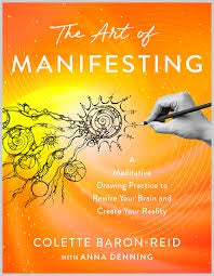THE ART OF MANIFESTING (BARON-REID, COLETTE WITH ANNA DENNING)