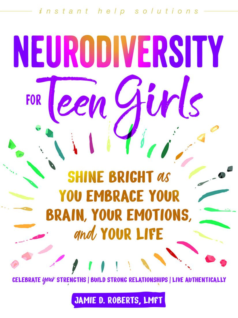 Neurodiversity for Teen Girls Book (Jamie D. Roberts)