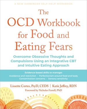 The OCD Workbook for Food and Eating Fears  (Lissette Cortes & Katie Jeffrey)