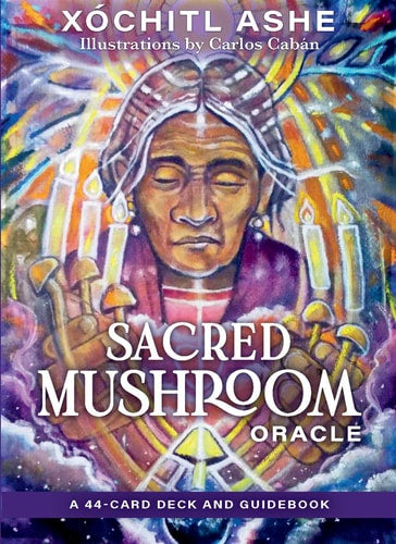 Sacred Mushroom Oracle Card Deck (Xochitl Ashe)