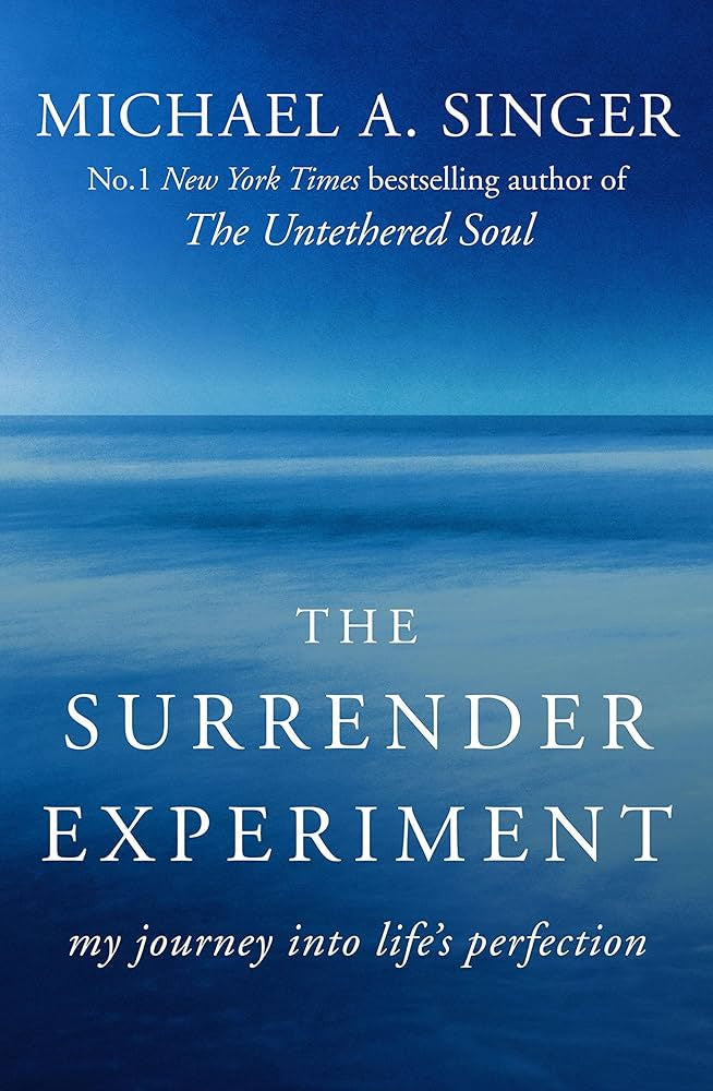 The Surrender Experiment Book (Michael A. Singer)