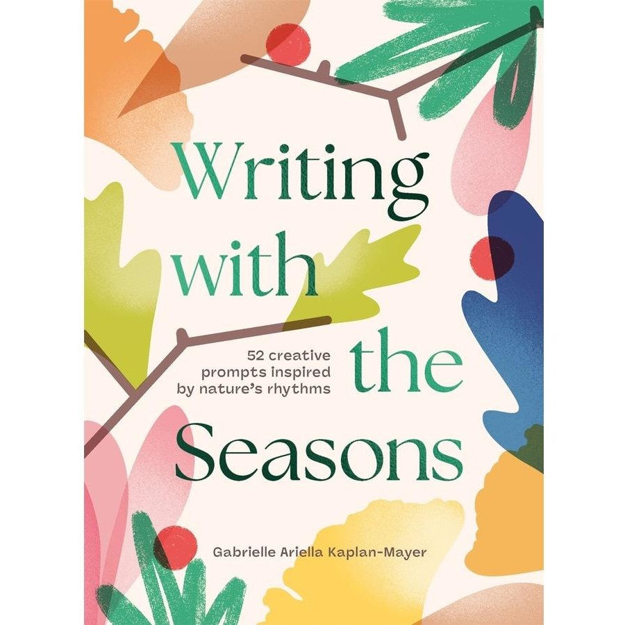 Writing With The Seasons Book (Gabrielle Ariella Kaplan-Mayer)