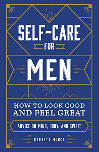 Self-Care for Men (Garrett Munce)