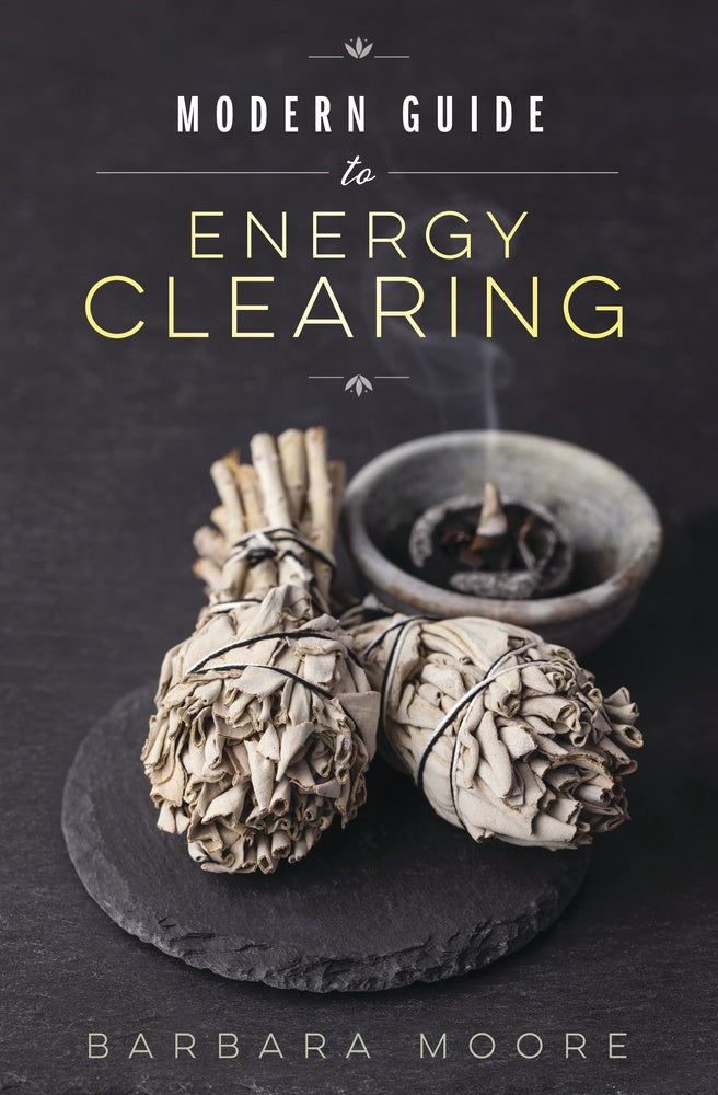 Modern Guide to Energy Clearing (Barbara Moore)