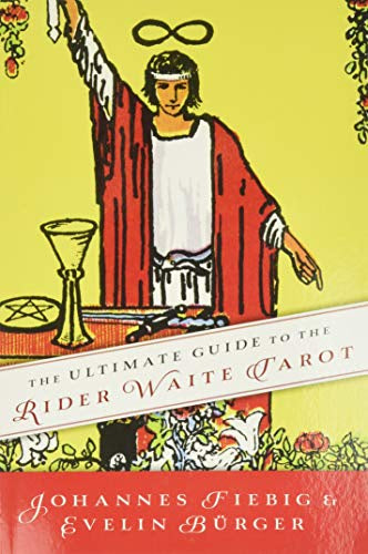 Ultimate Guide to the Rider Waite Tarot (Johannes Fiebig)