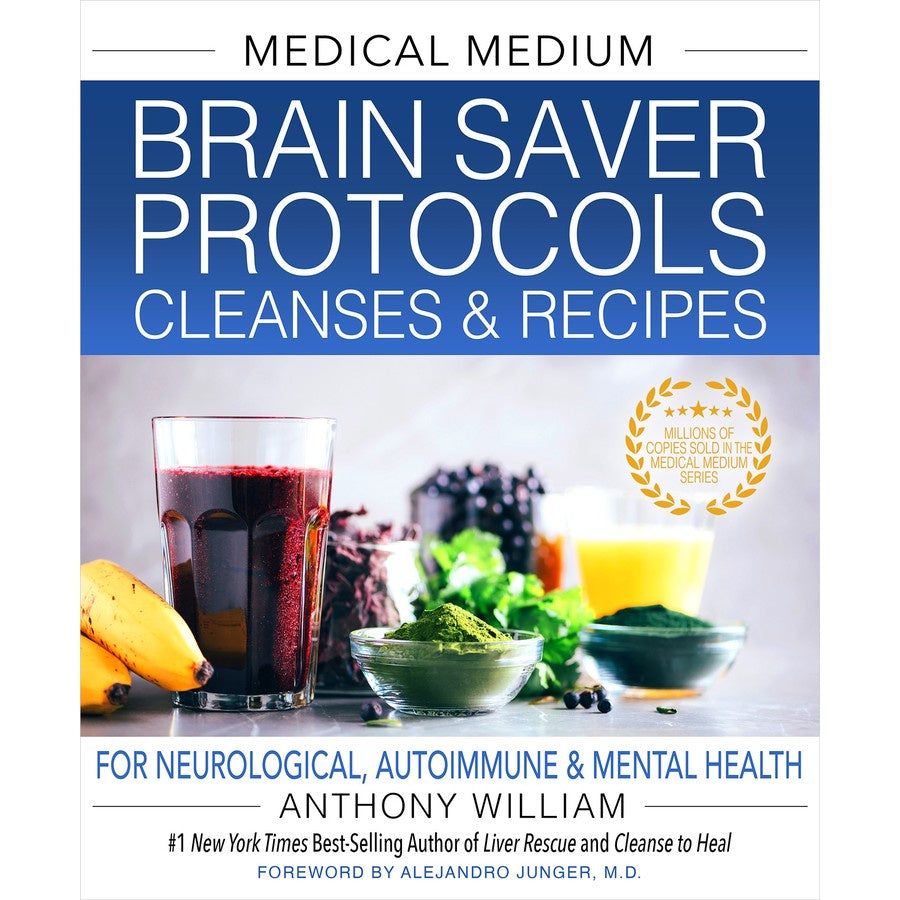 Brain Saver Protocols Cleanses and Recipes (Anthony William)